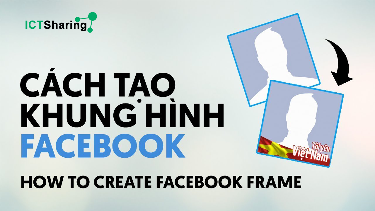 Hướng dẫn tạo khung ảnh Avatar Facebook Frame chuyên nghiệp 2020  YouTube